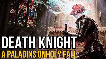 👑 Death Knight - A Paladins Unholy Fall