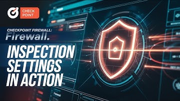 Checkpoint firewall - inspection settings - in Action