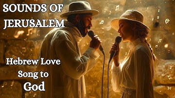 Thumbnail of Jerusalem Joy | Hebrew Love Song to God | Holy Music for Inner Peace