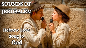 Thumbnail of Jerusalem Joy | Hebrew Love Song to God | Holy Music for Inner Peace