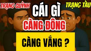Câu Đố “Cái Gì Càng Đông Càng Vắng?” – Trạng Quỳnh Khiến Cả Triều Cúi Đầu Im Lặng!