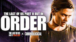 The Last of Us Part II New Mode..(Chronological Mode)