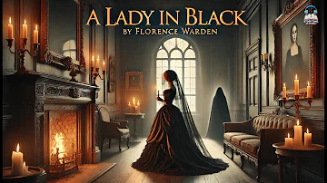 A Lady in Black by Florence Warden 👗🖤 | Mysterious Tale of Secrets and Suspense