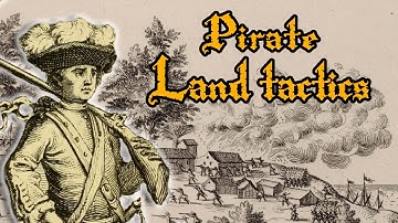 Pirate Land Warfare: Preparation, Equipment, Tactics and Aftermath