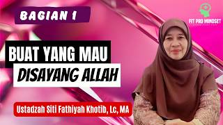 Cara Agar Disayang Allah - Bagian 1 | Ceramah Ustadzah Fathiyah Terbaru.