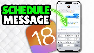 iOS 18: How To Schedule Messages on iPhone