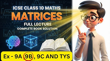 Selina Solutions Class 10 Chapter 9 (Ex 9B): Solving Matrices Problems for ICSE 2025/2026