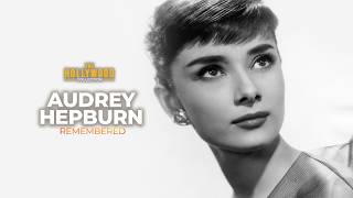 Audrey Hepburn: Remembered | The Hollywood Collection (Full Biography)