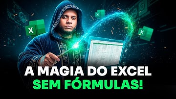 Como automatizar planilhas no Excel com Power Query (sem fórmulas!)