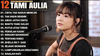 Akustik 2000an TAMI AULIA FULL ALBUM   LIRIK - LAGU GALAU TERPOPULER