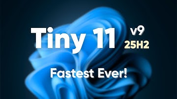 ⚡ Windows 11 But 5x Faster — Tiny 11 25H2 v9 Is INSANE