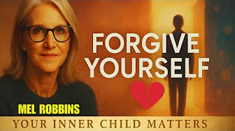 🔴 You’re Still a Good Person: How to Forgive Your Past Mistakes | Mel Robbins