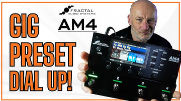FRACTAL AUDIO AM4 - LIVE GIG PRESET DIAL UP