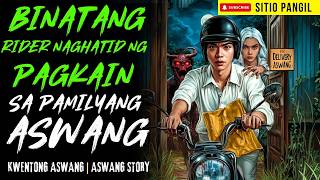 BINATANG RIDER NAGHATID NG PAGKAIN SA PAMILYANG ASWANG | Kwentong Aswang | True Story