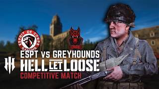 BRUTAL FULL MATCH in 4K: ESPT VS GREYHOUNDS | COMPETITIVE HELL LET LOOSE