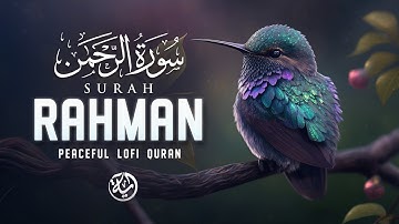 Surah Ar-Rahman سورة الرحمن | Ultimate Majestic Quran Deep Sleep & Heart-Touching Calm #surahrahman