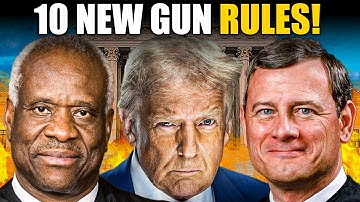 10 NEW Gun Rules That Changed After Court’s Shocking 6 3 Ruling & Every Guns Owners Must Know!