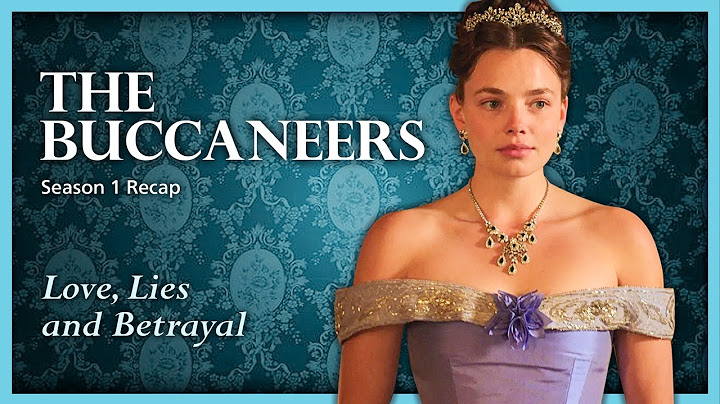 💍 The Buccaneers Season 1 Recap: Everything You Forgot Before Season 2!