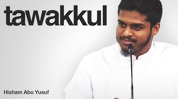 How To Truly Have Tawakkul — Trusting Allah Through Every Test || Hisham Abu Yusuf
