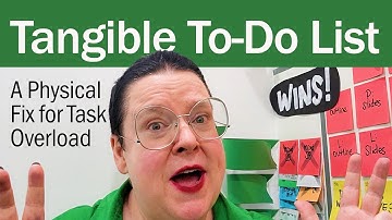 The Tangible To-Do List: A Physical Fix for Task Overload